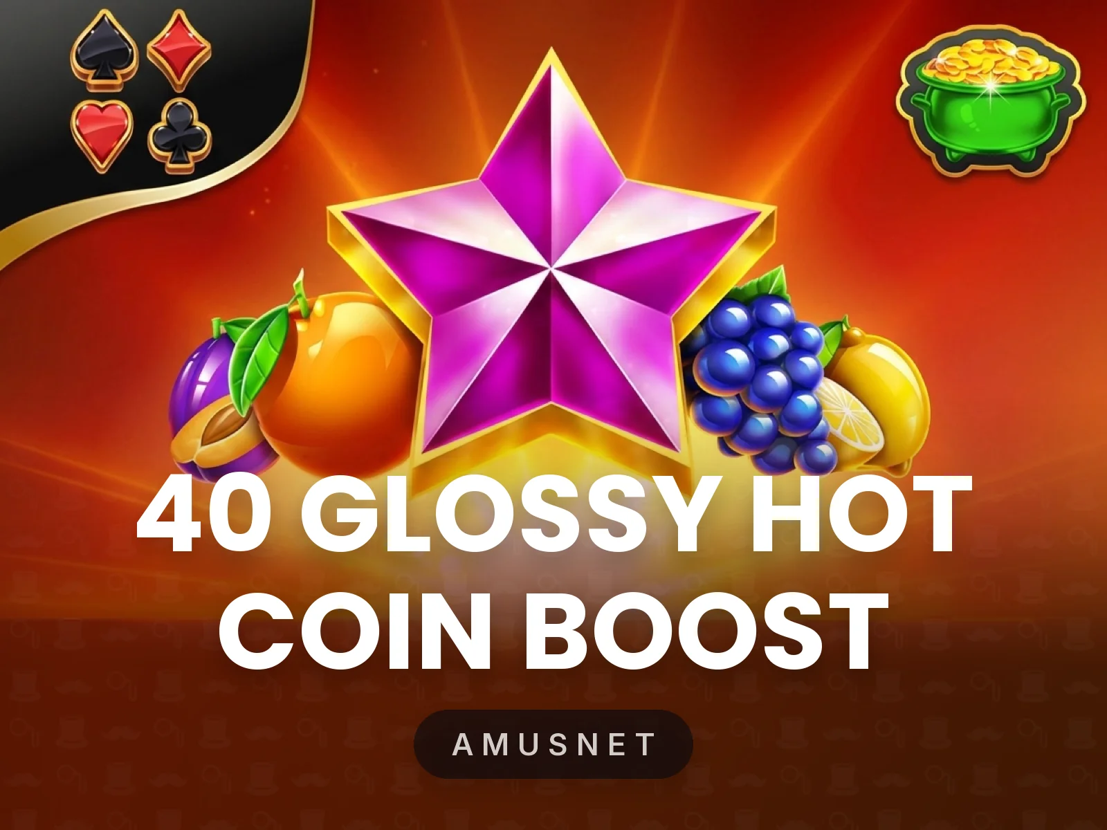 40 Glossy Hot Coin Boost
