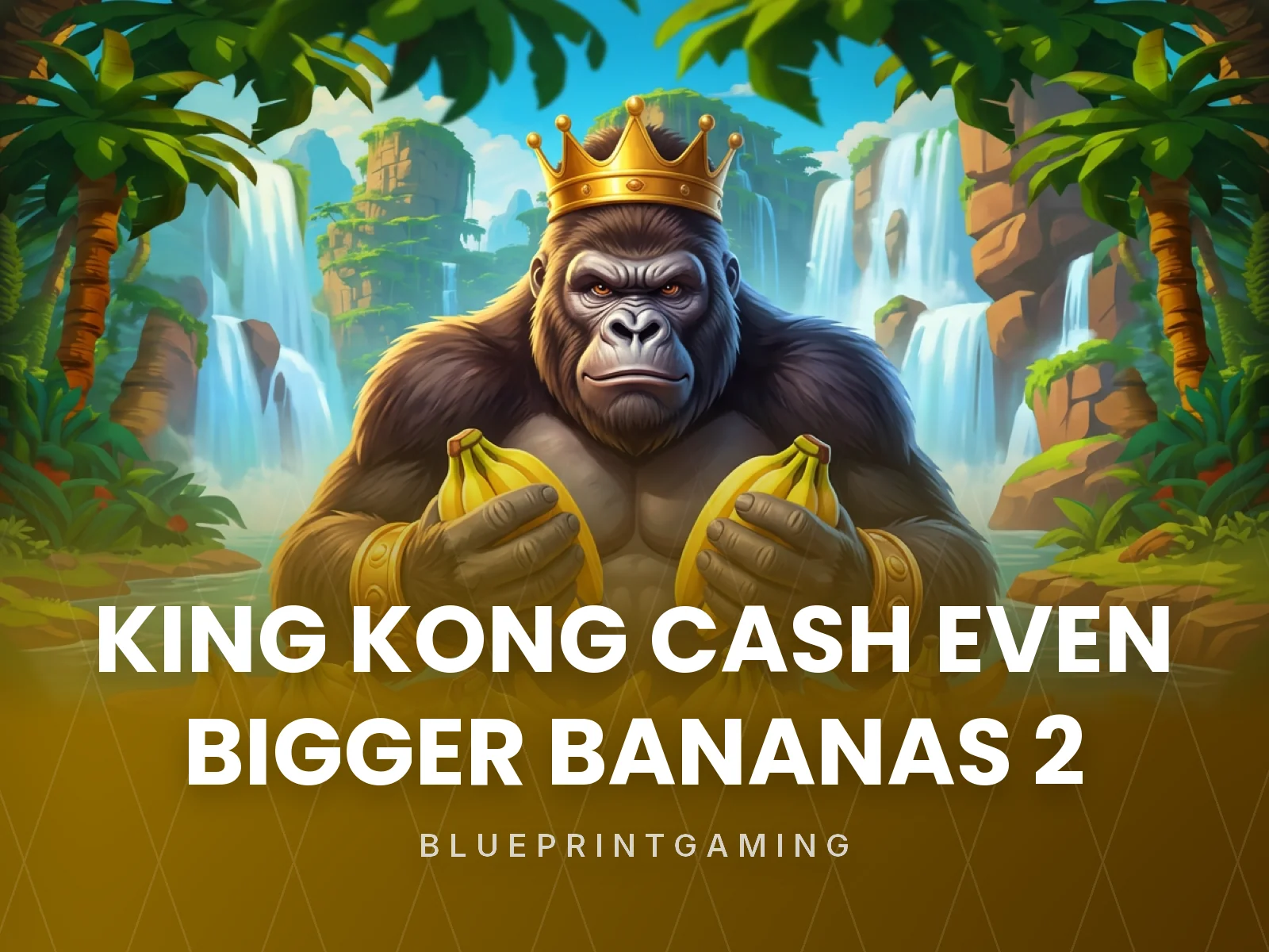 King Kong Cash Even Bigger Bananas 2