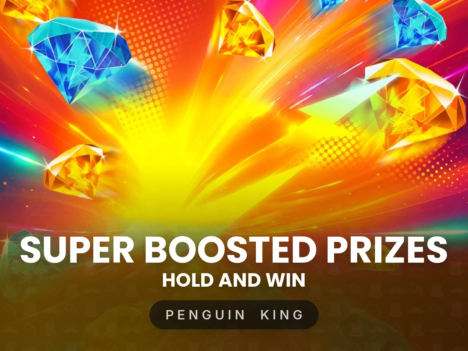 Super Boosted Prizes: Hold and Win