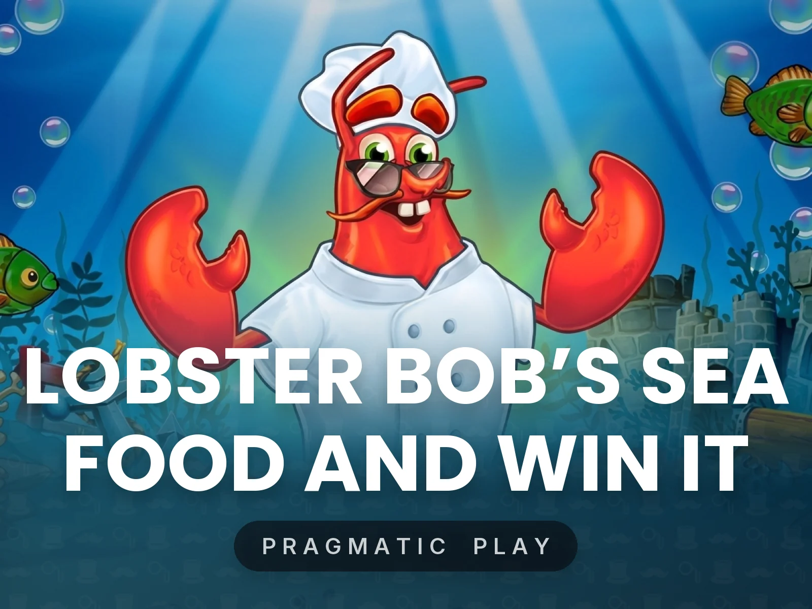 Lobster Bob’s Sea Food and Win It