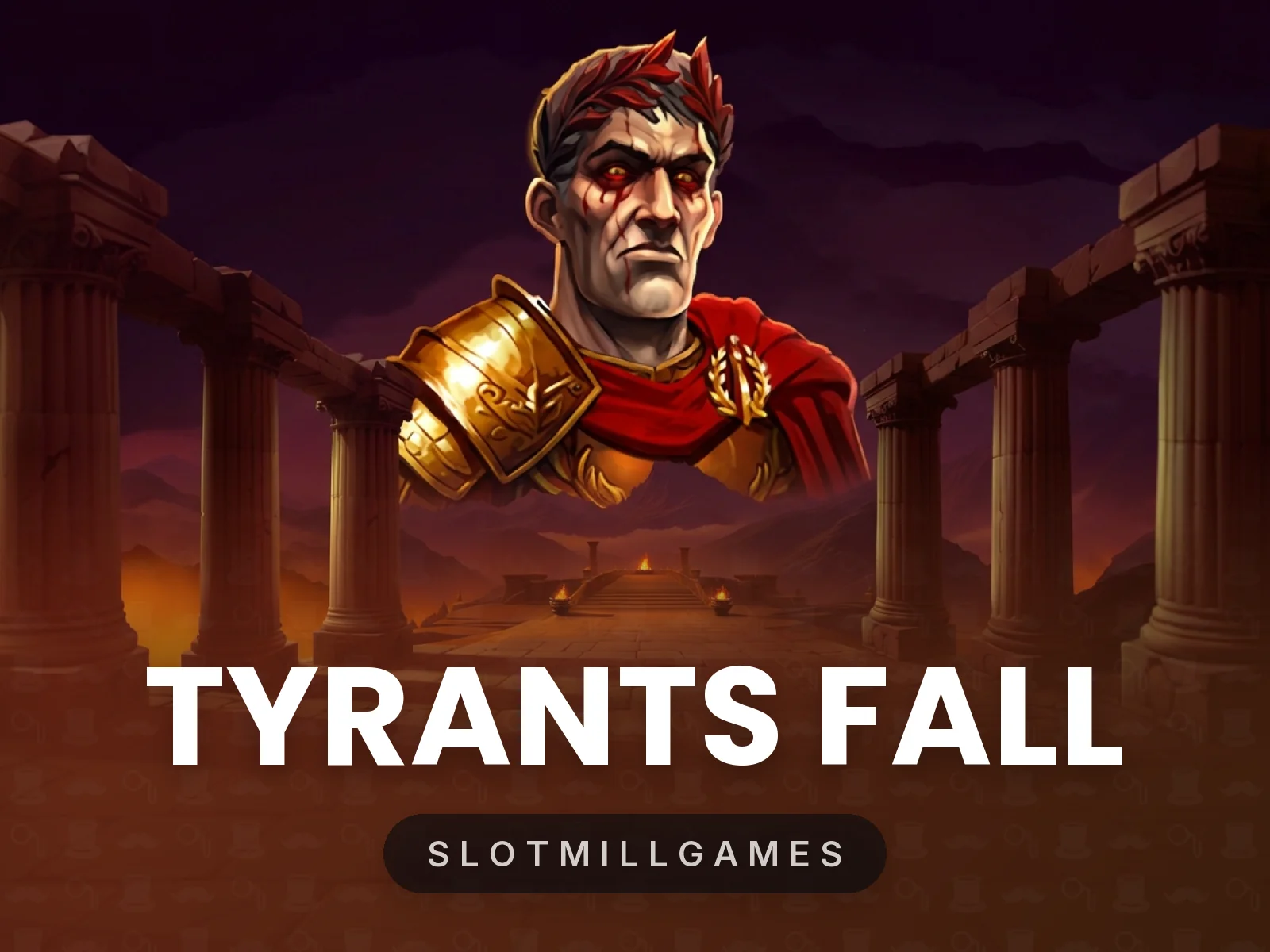 Tyrants Fall