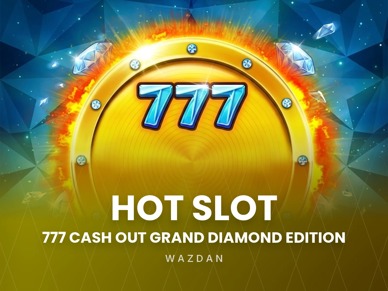 Hot Slot: 777 Cash Out Grand Diamond Edition