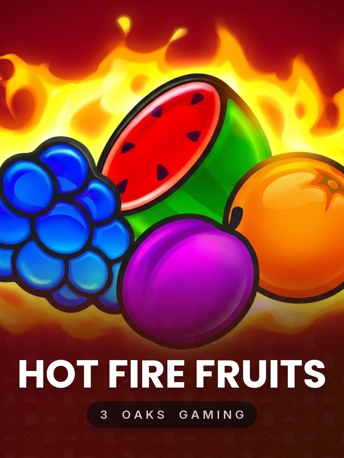 Hot Fire Fruits