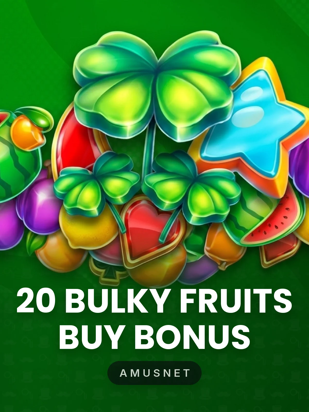 20 Bulky Fruits Buy Bonus