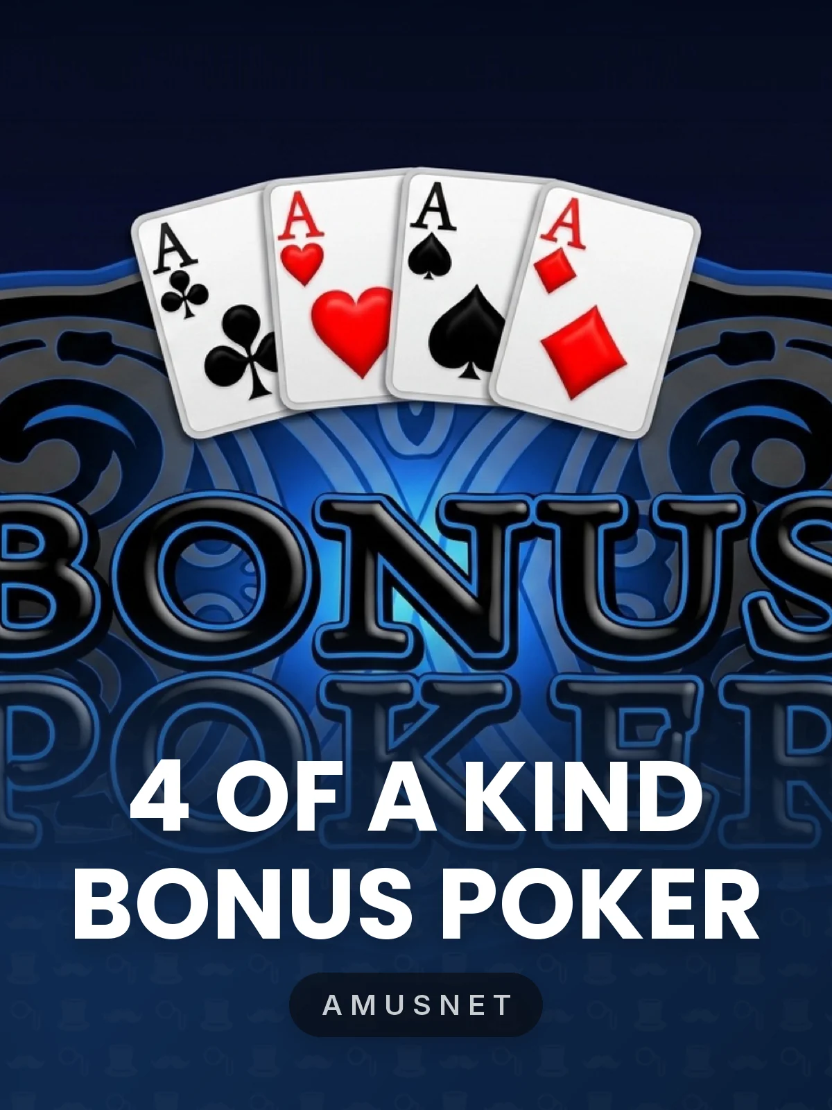 4 of a Kind Bonus Poker