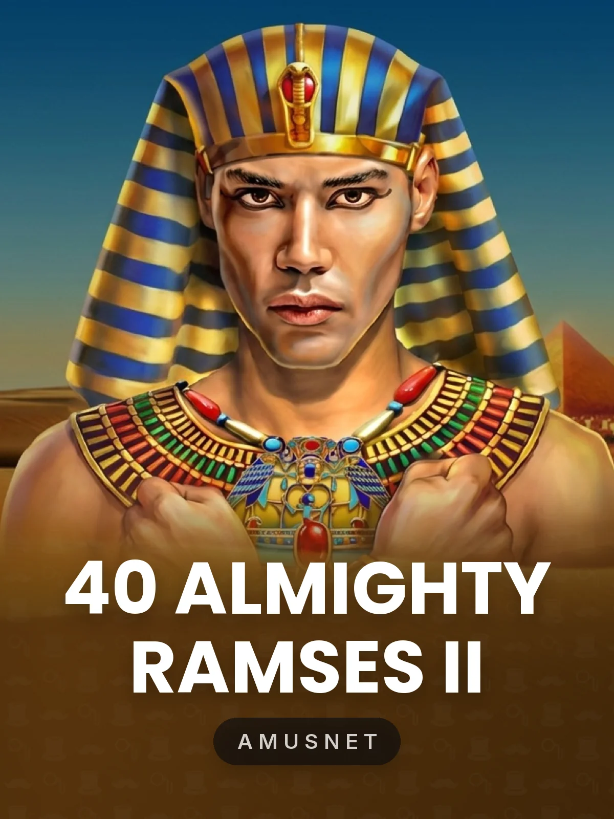 40 Almighty Ramses II