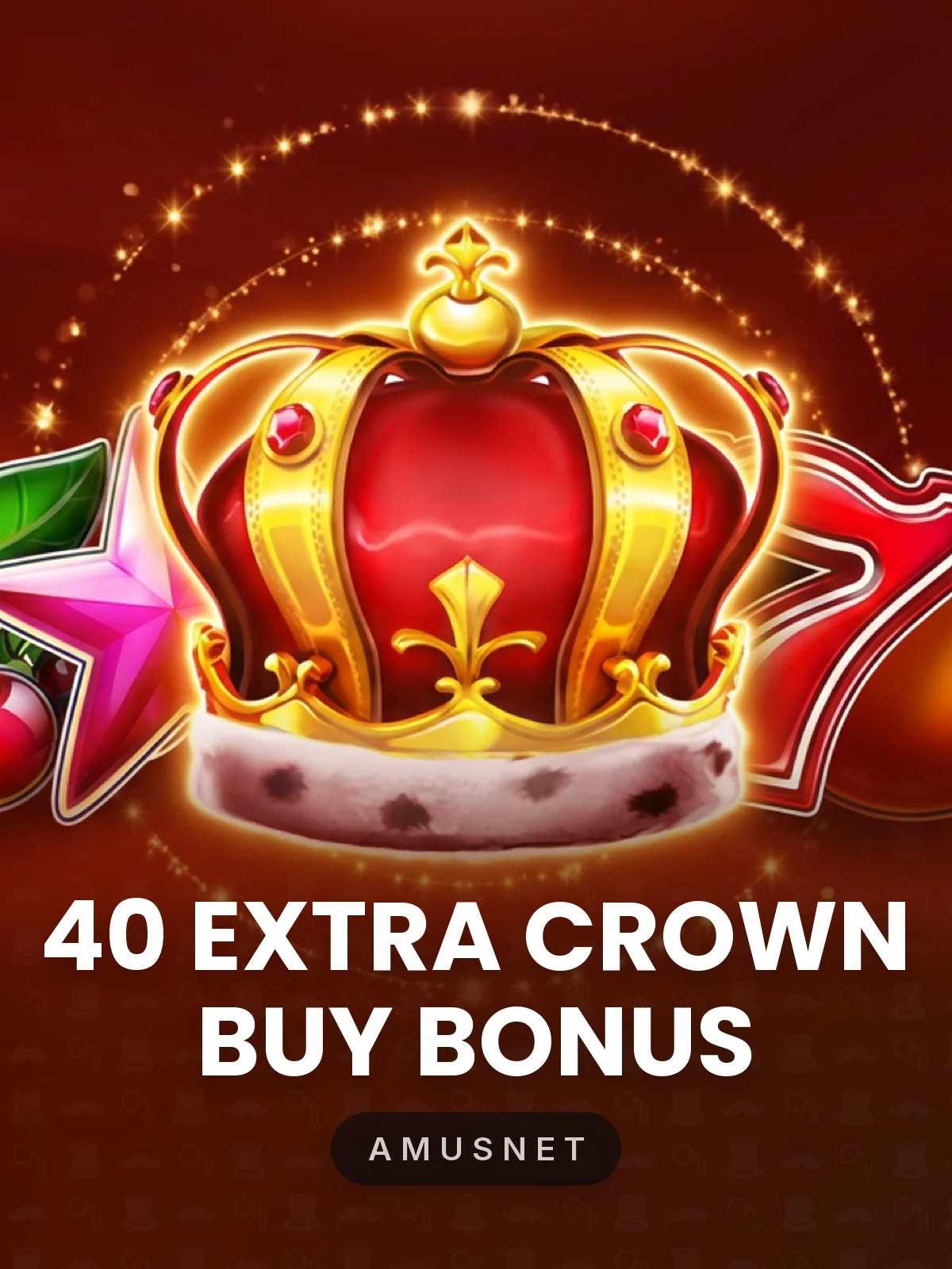 40 Extra Crown Buy Bonus