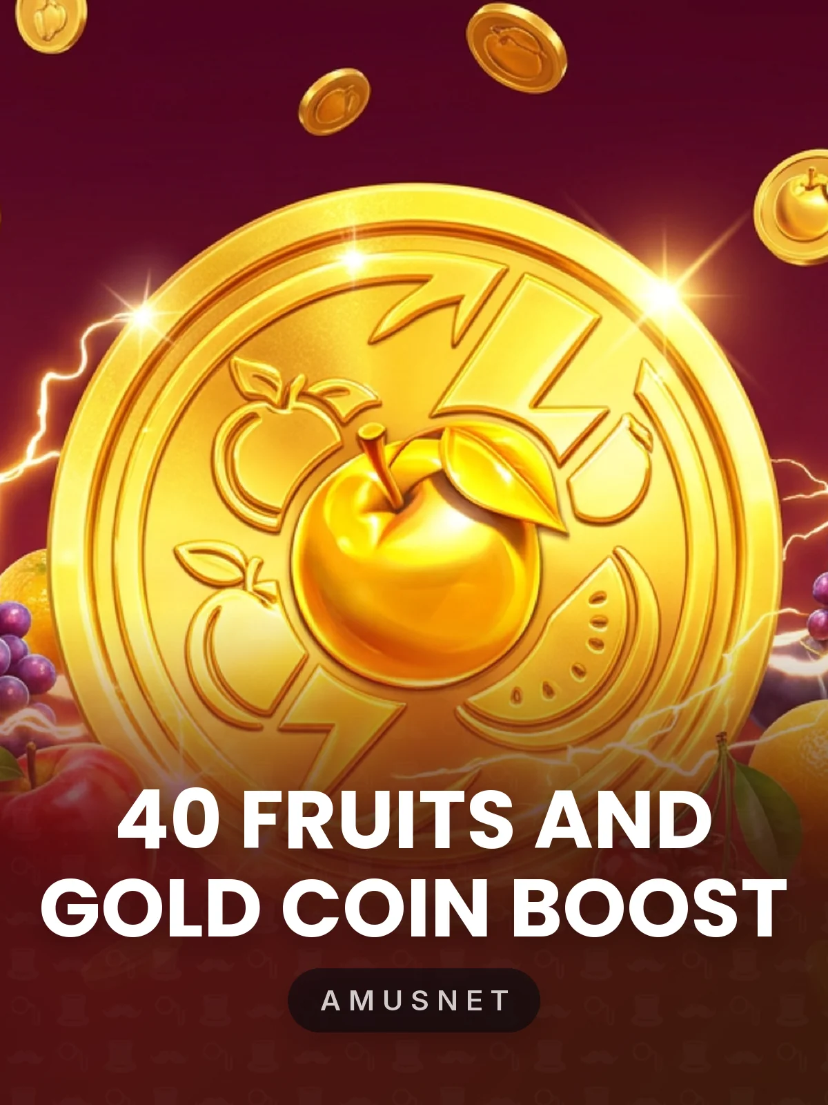 40 Fruits and Gold Coin Boost