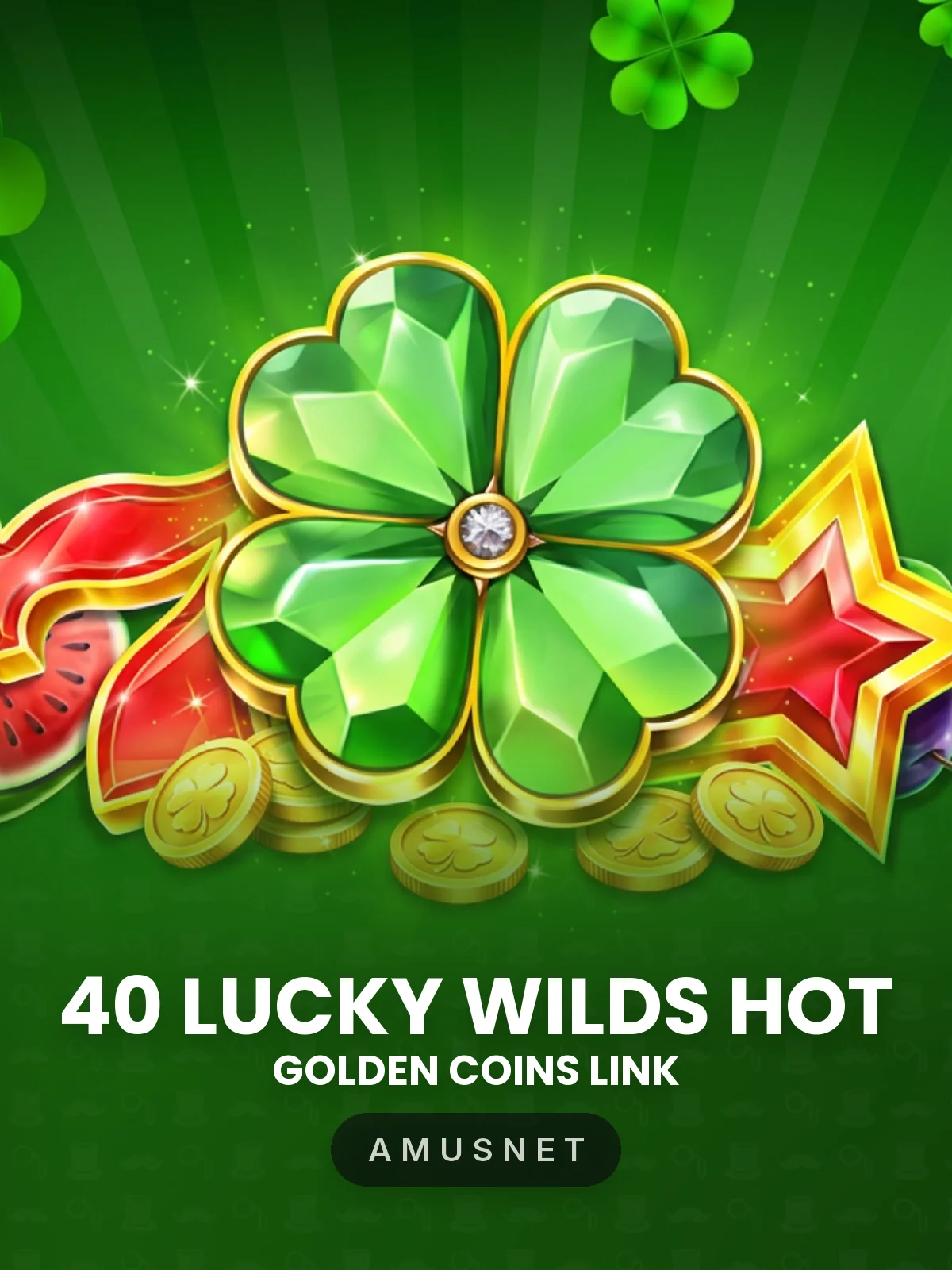 40 Lucky Wilds Hot Golden Coins Link