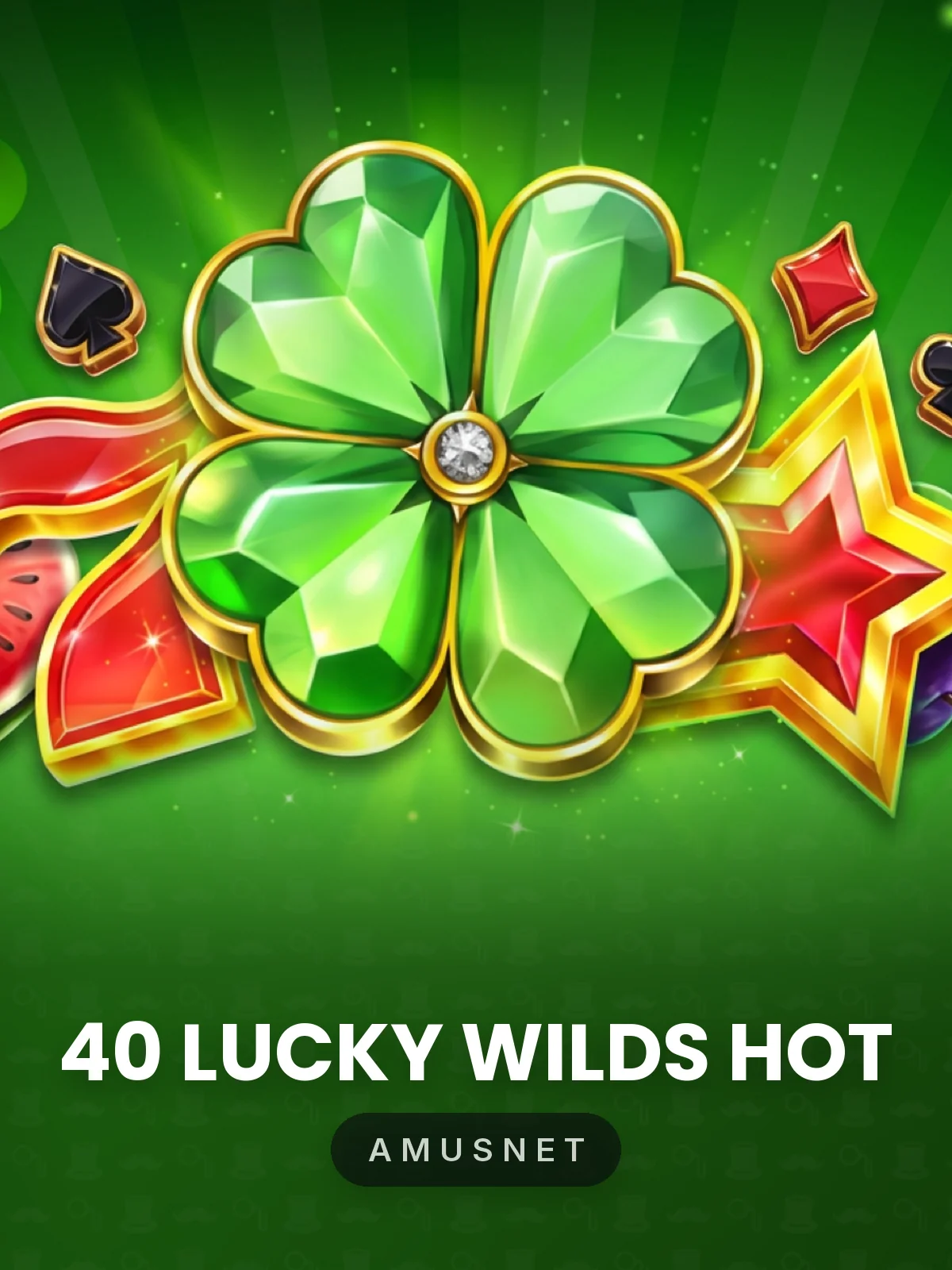 40 Lucky Wilds Hot