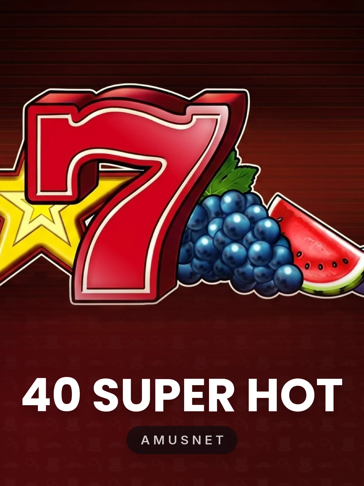 40 Super Hot