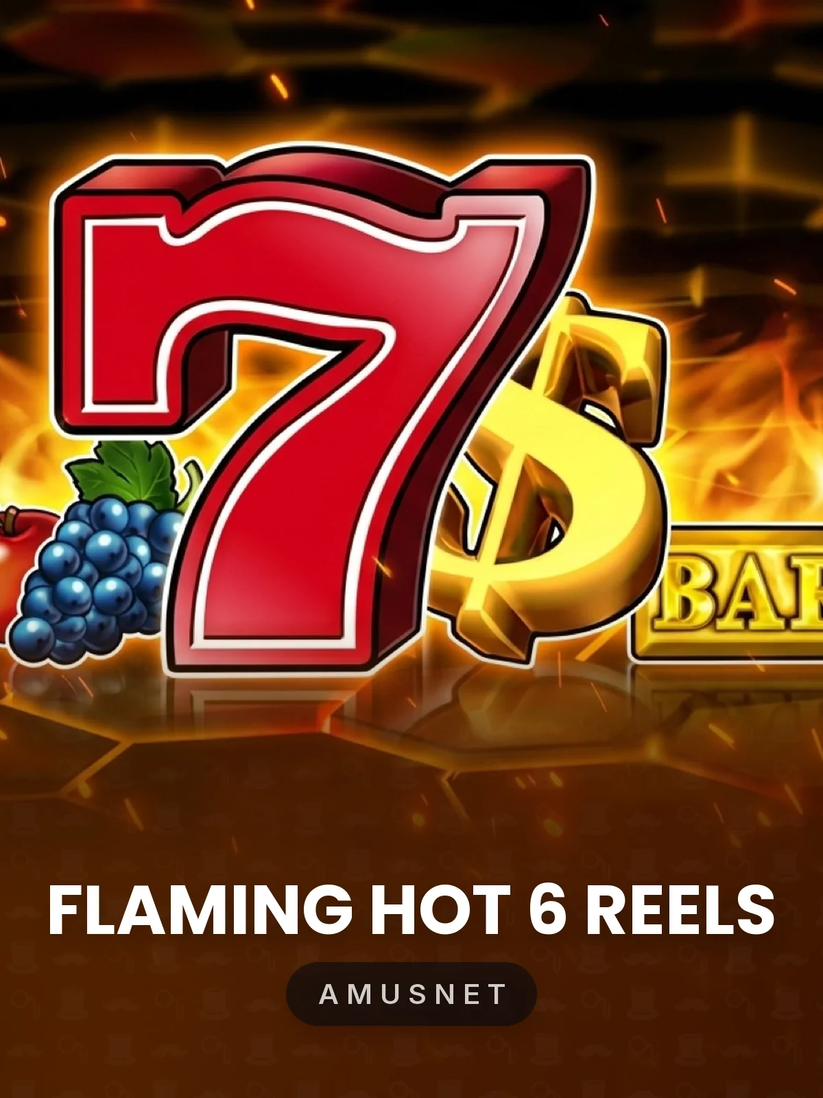 Flaming Hot 6 Reels