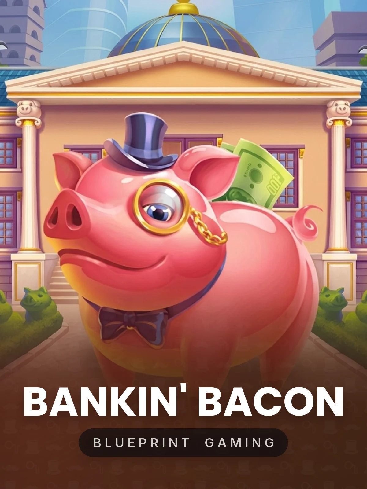 Bankin' Bacon