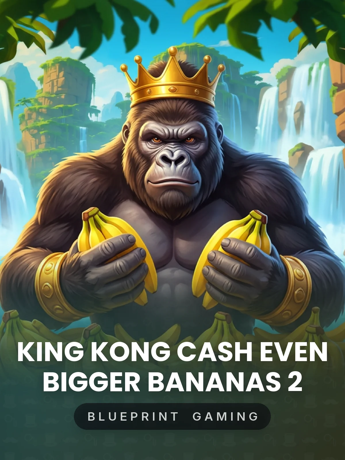 King Kong Cash Even Bigger Bananas 2