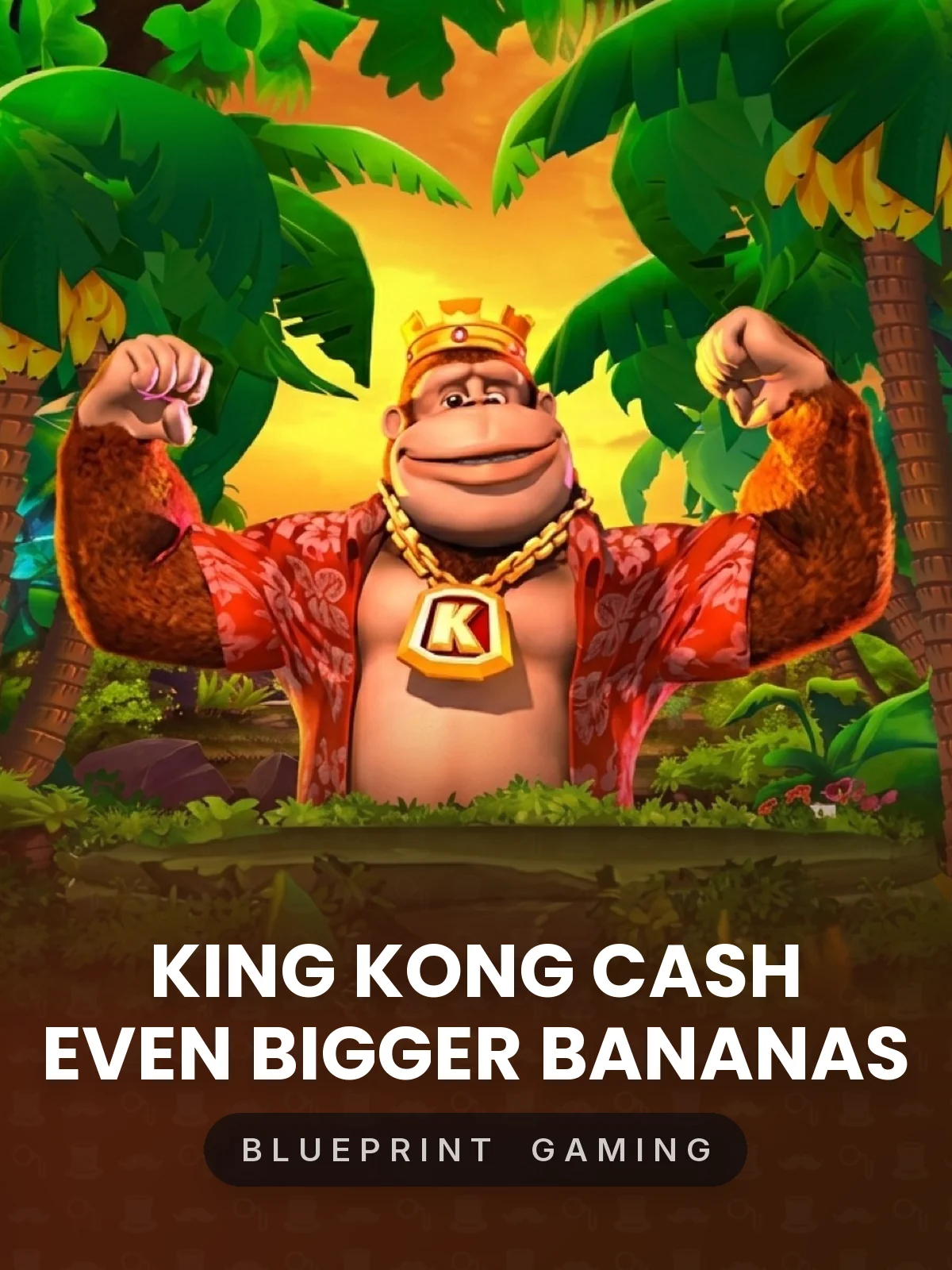 King Kong Cash Even Bigger Bananas