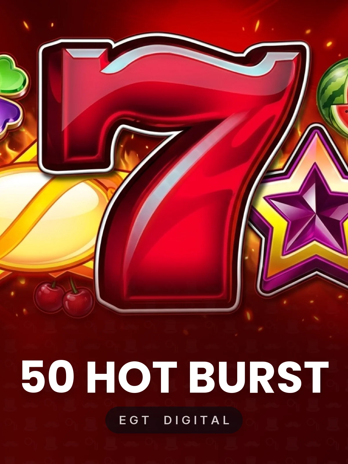 50 Hot Burst