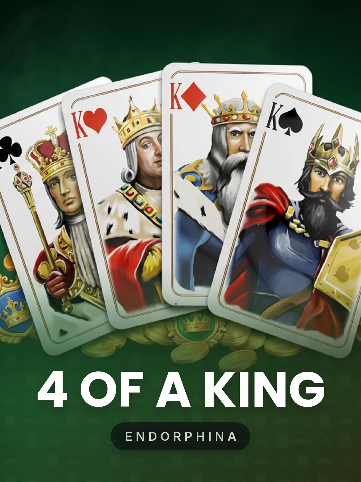 4 of a King