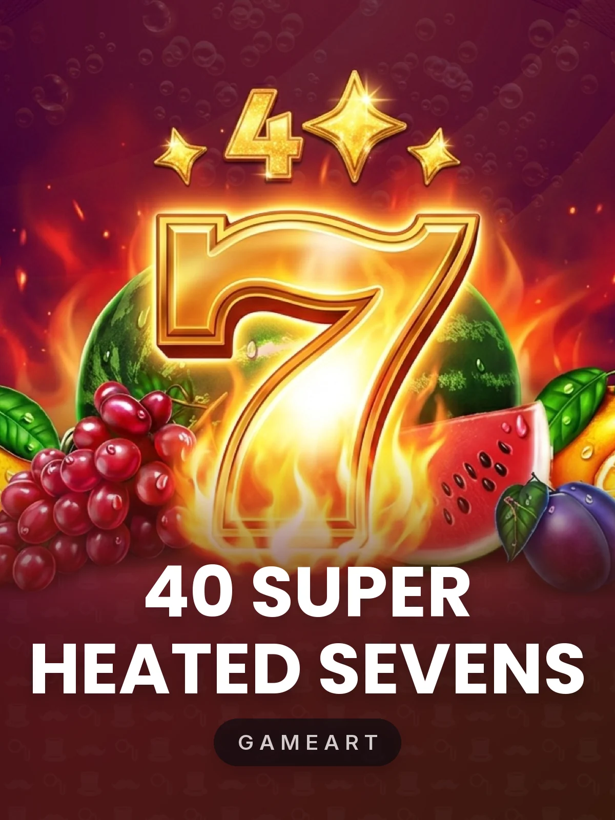 40 Super Heated Sevens
