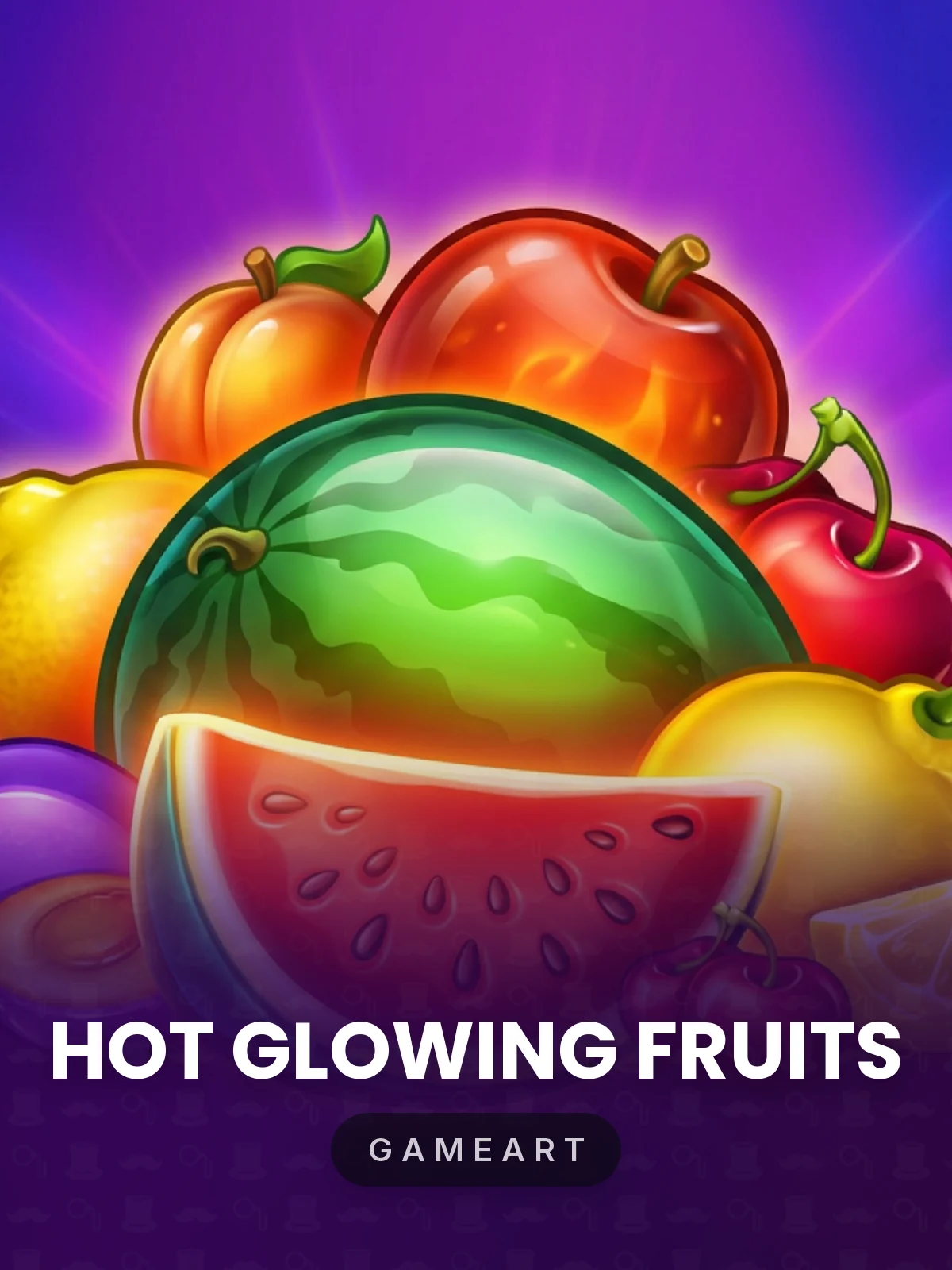 Hot Glowing Fruits