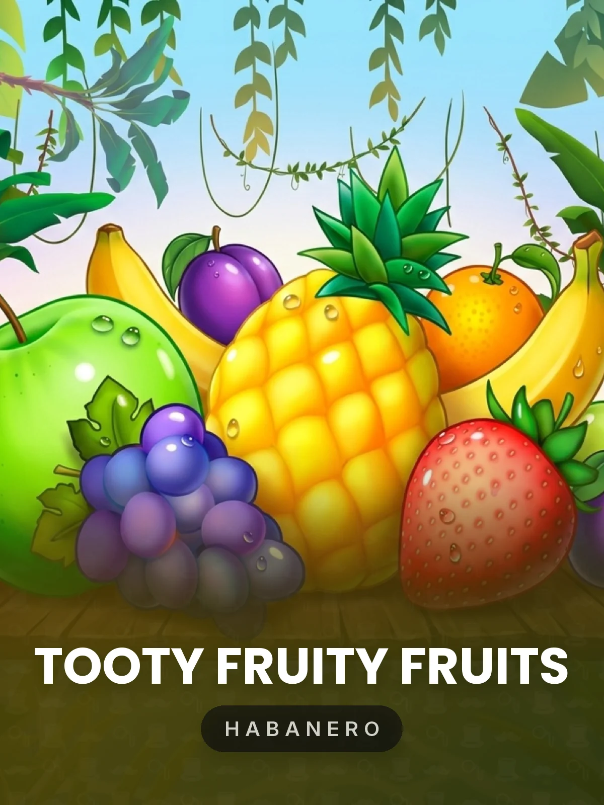 Tooty Fruity Fruits