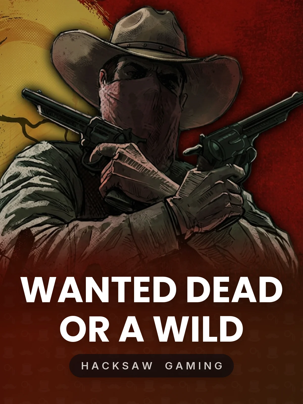 Wanted Dead or a Wild 