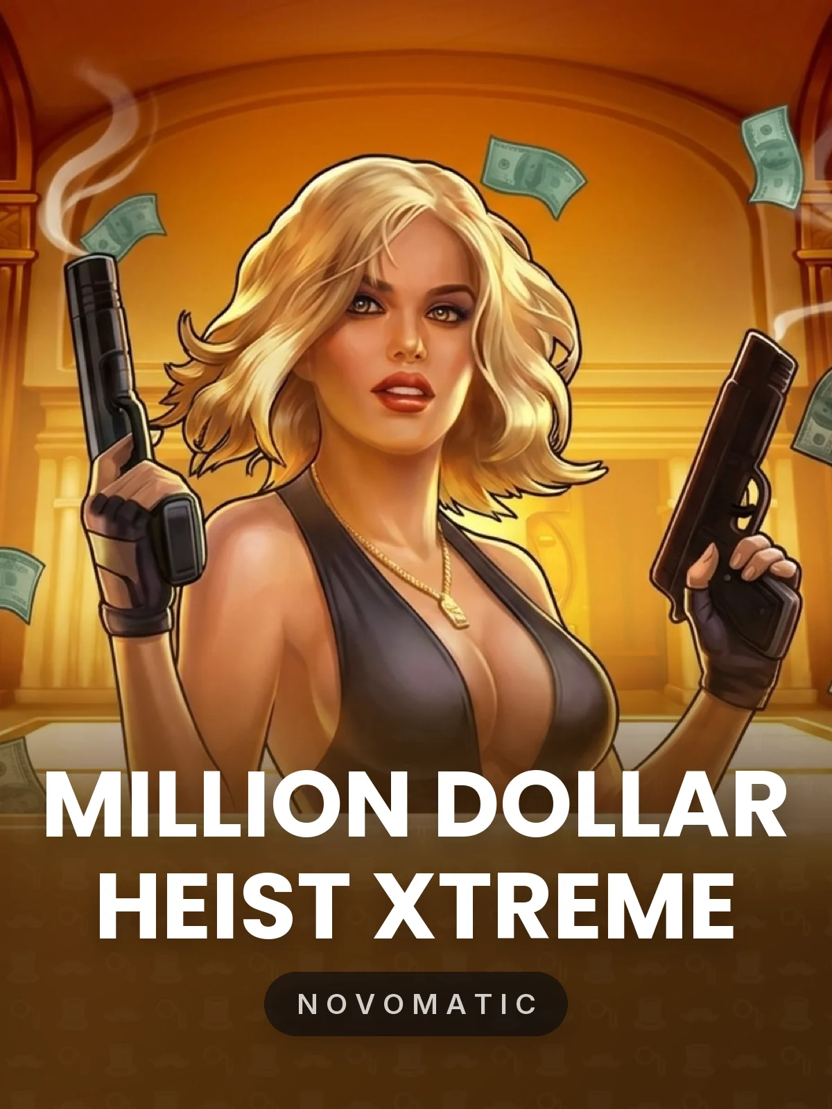 Million Dollar Heist Xtreme