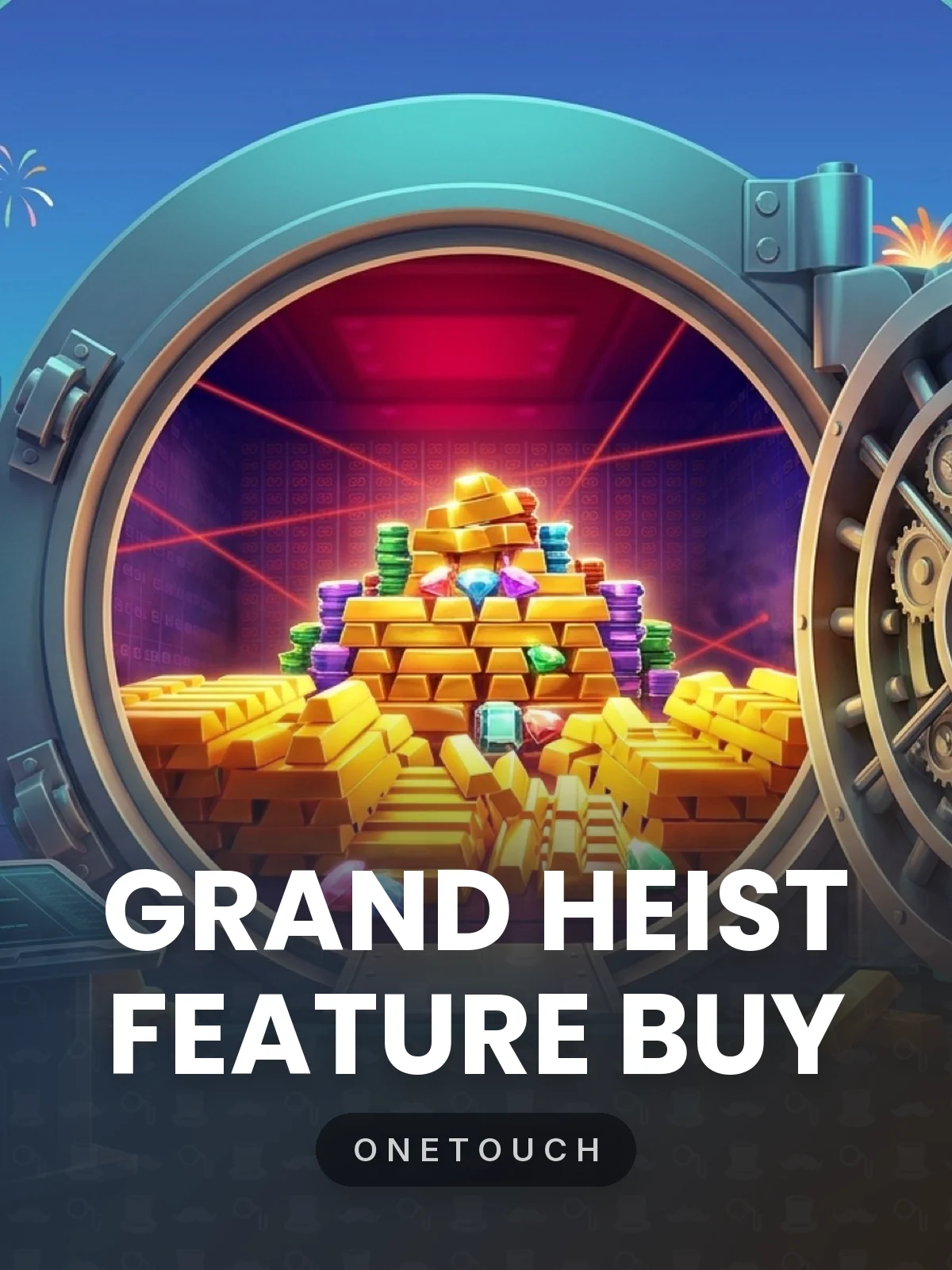 Grand Heist Feature Buy