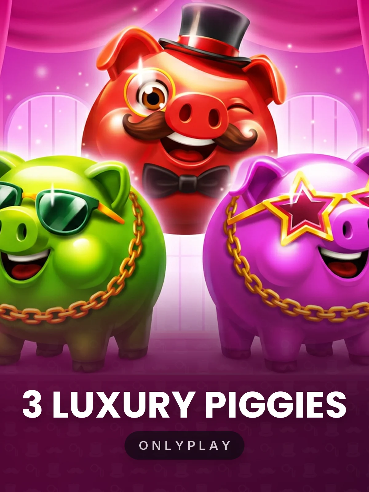 3 Luxury Piggies