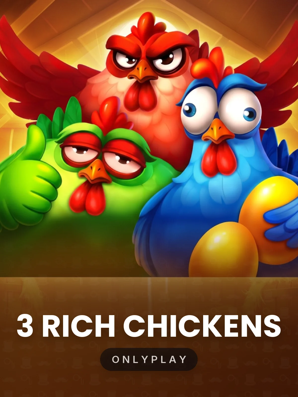 3 Rich Chickens