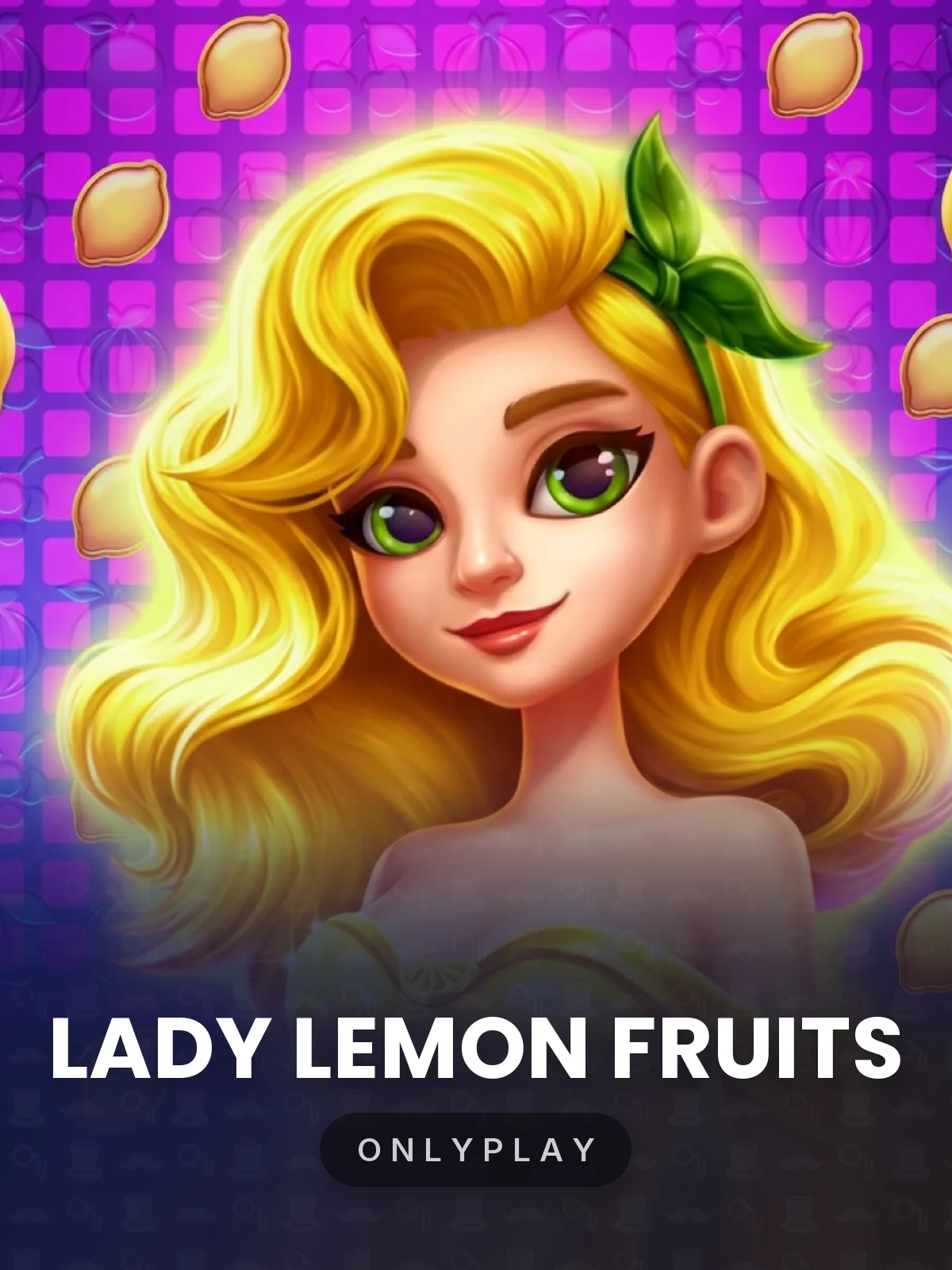 Lady Lemon Fruits