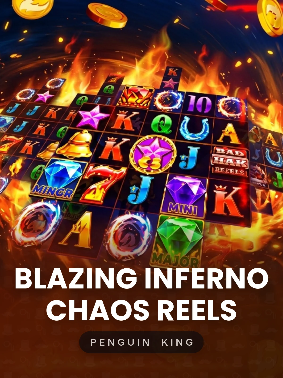 Blazing Inferno Chaos Reels