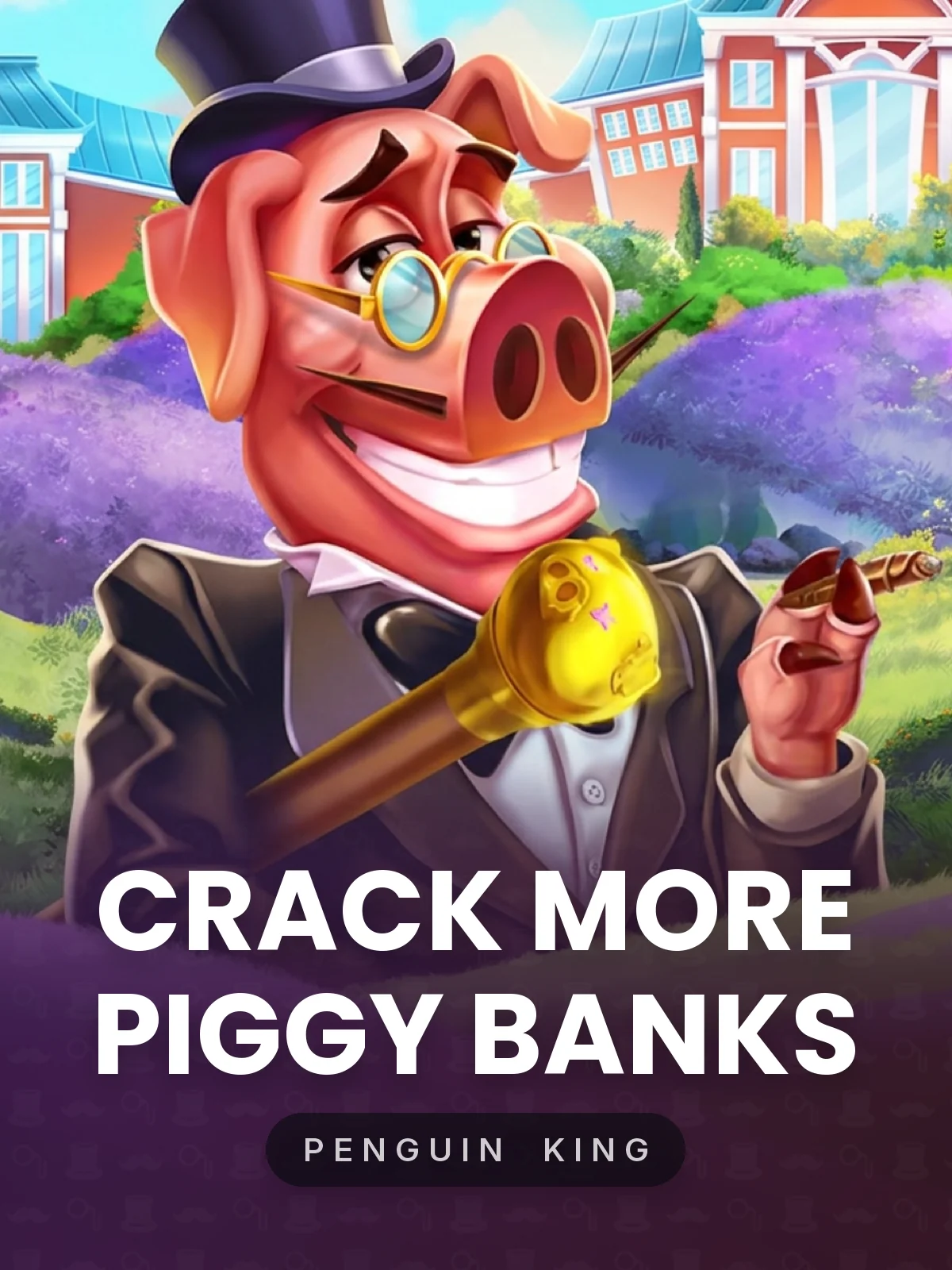 Crack More Piggy Banks