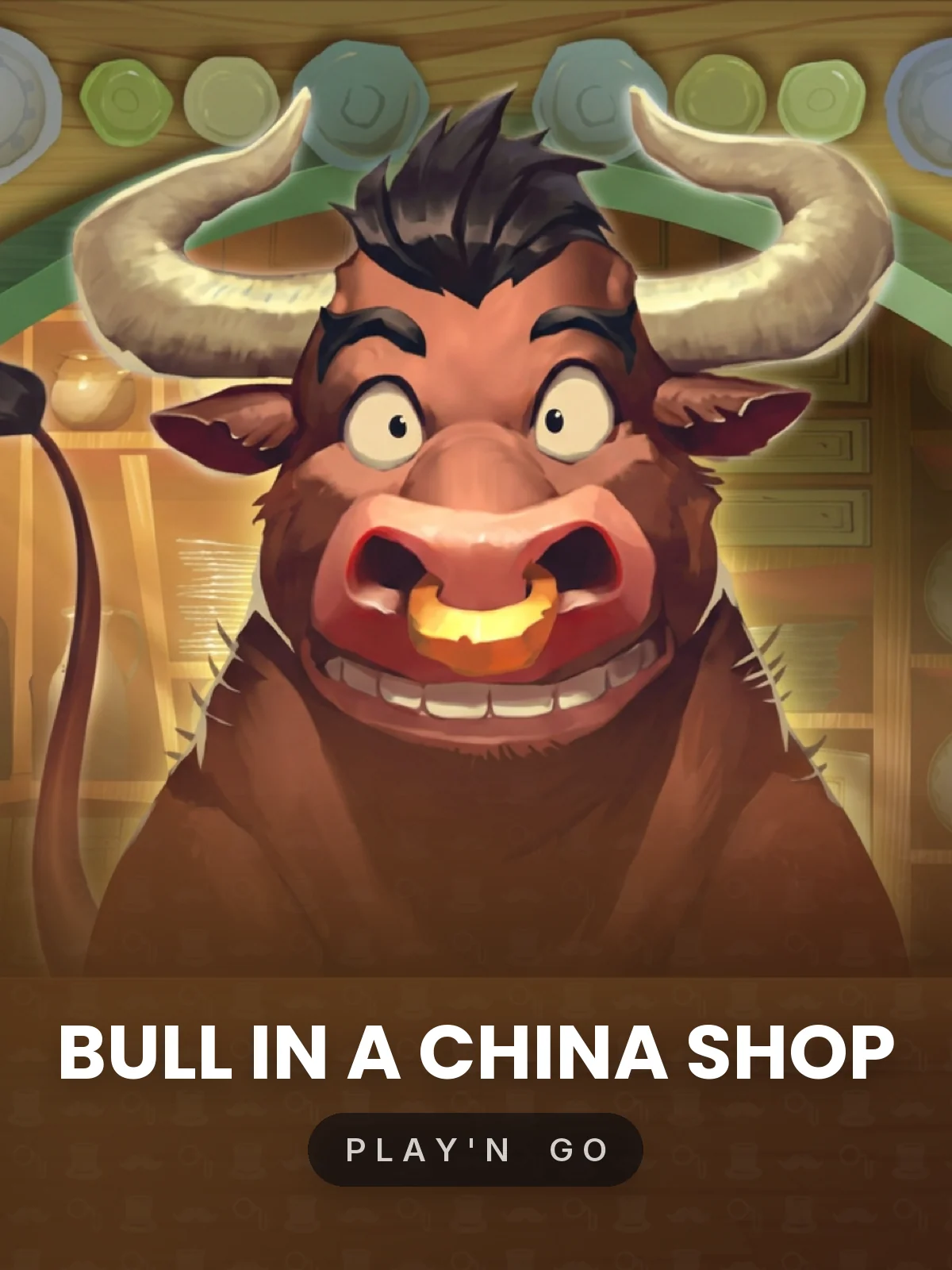Bull in a China Shop