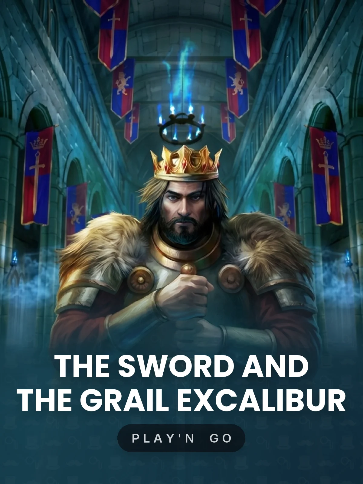 THE SWORD AND THE GRAIL EXCALIBUR