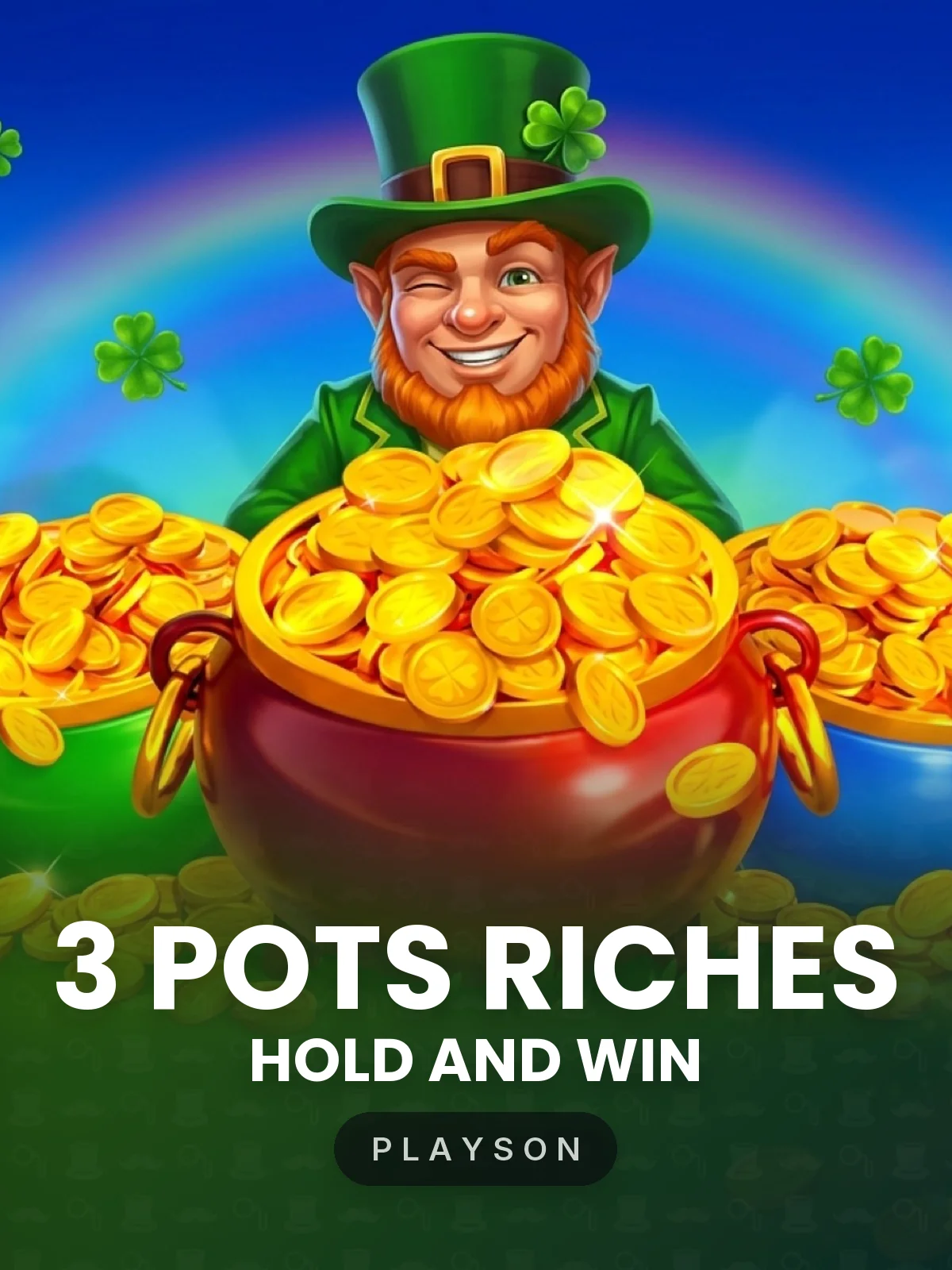 3 Pots Riches: Hold and Win