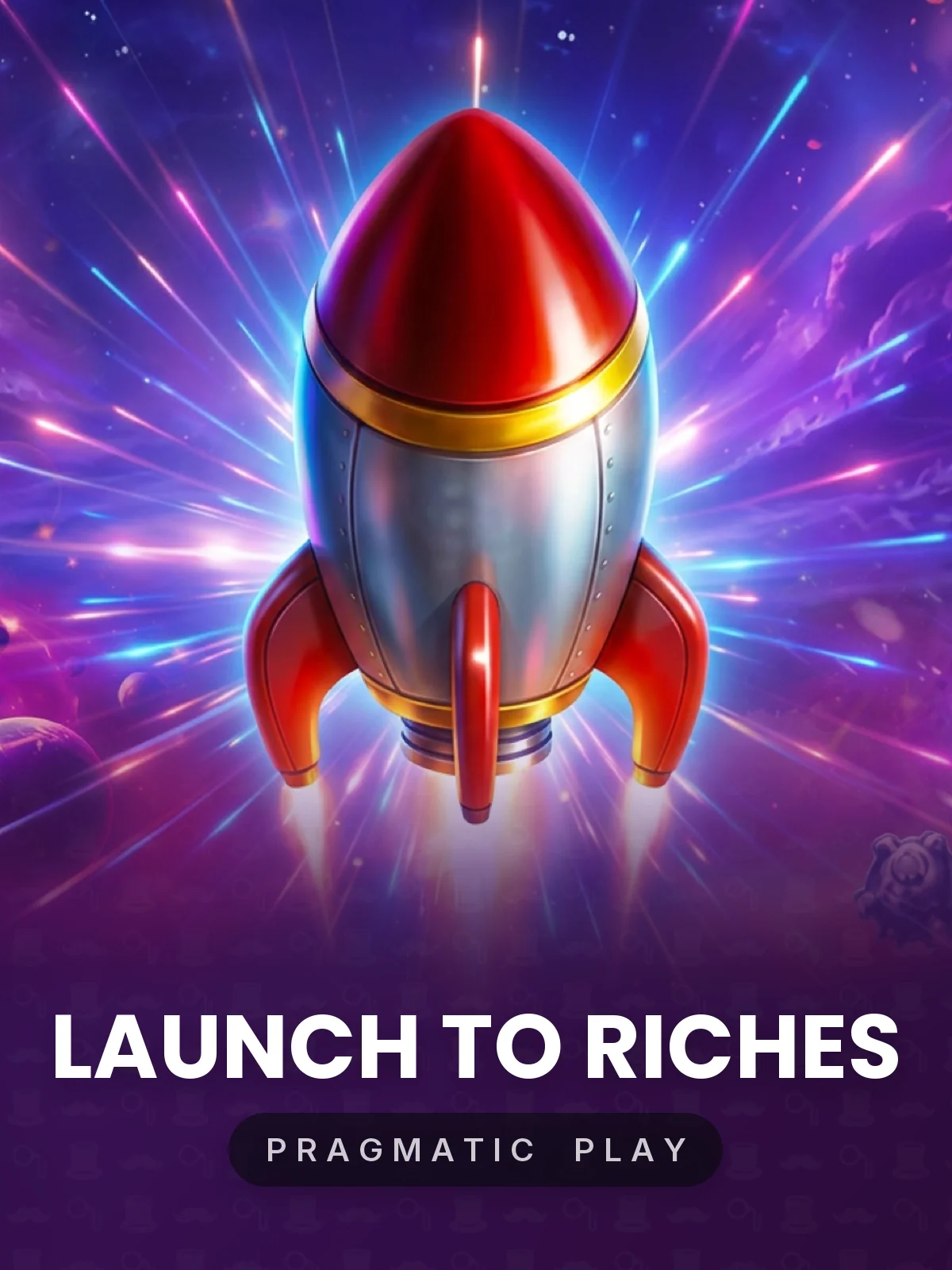 Launch to Riches