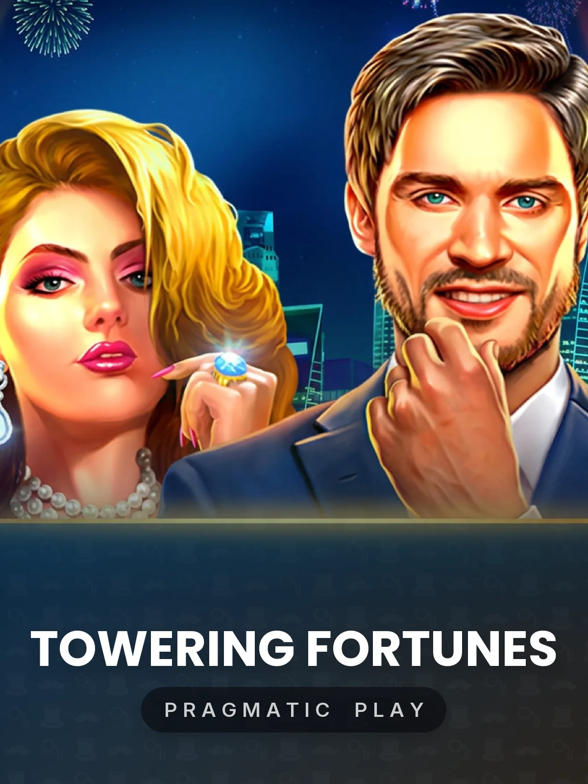 Towering Fortunes