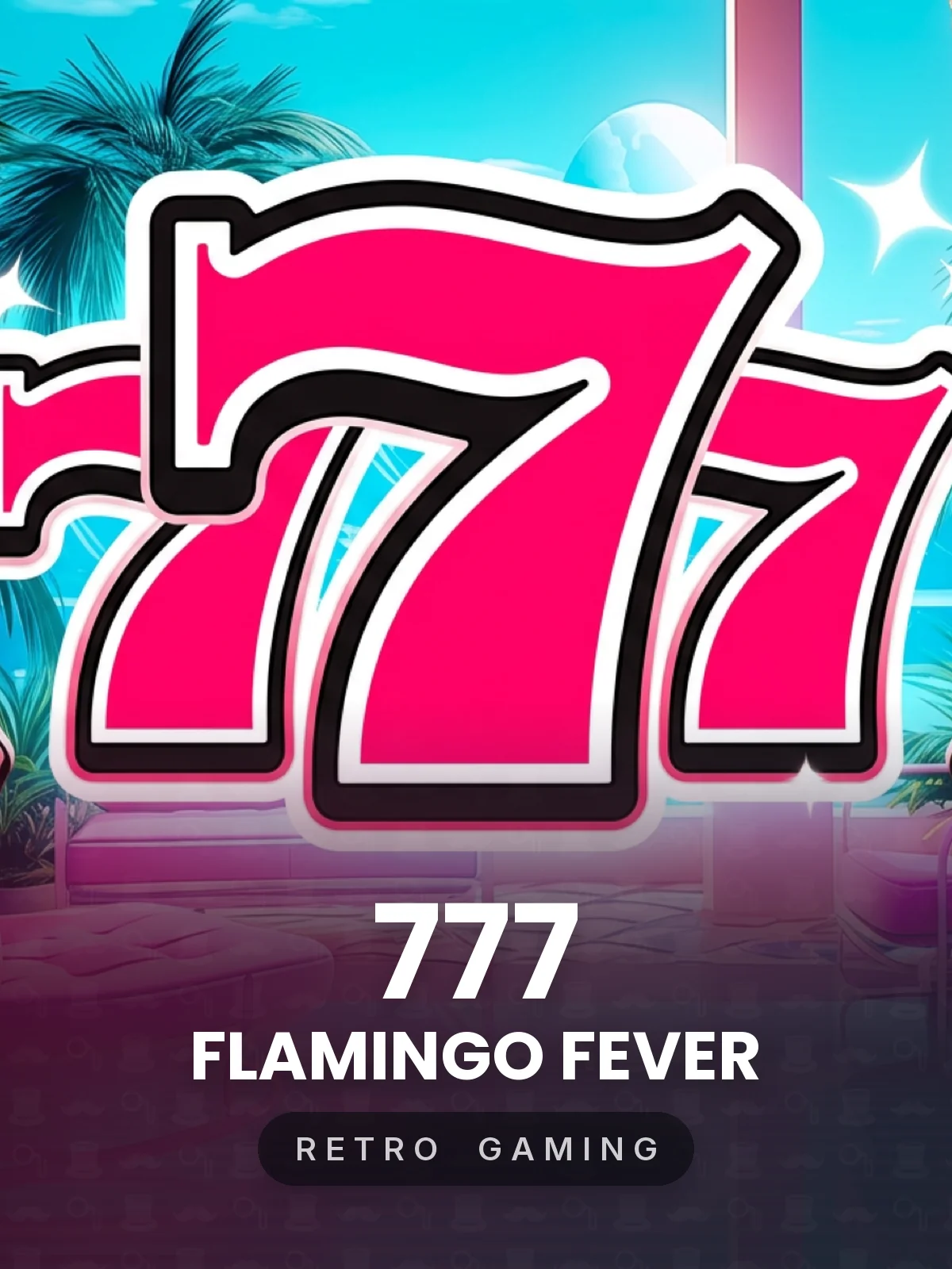 777 - Flamingo Fever
