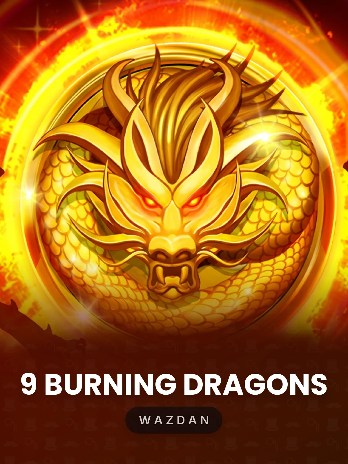9 Burning Dragons