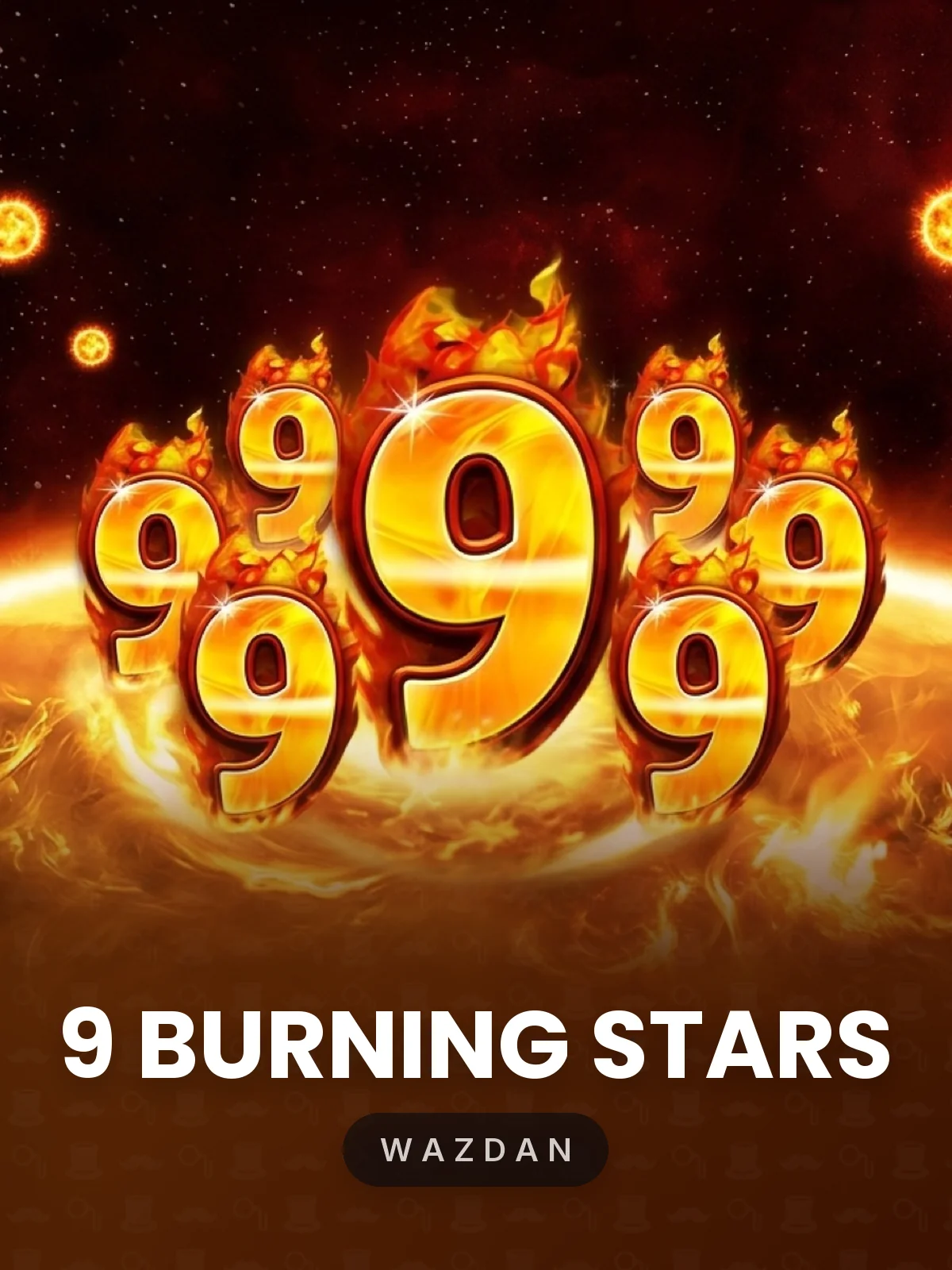 9 Burning Stars