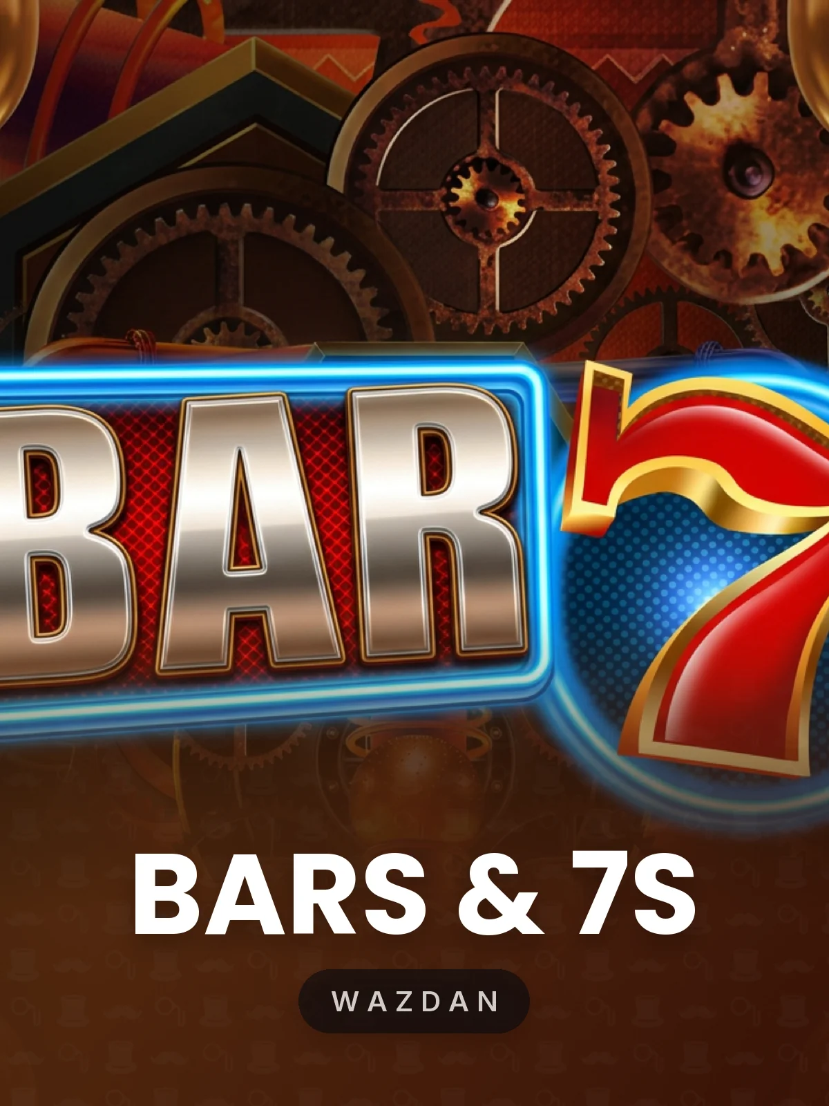 Bars & 7s
