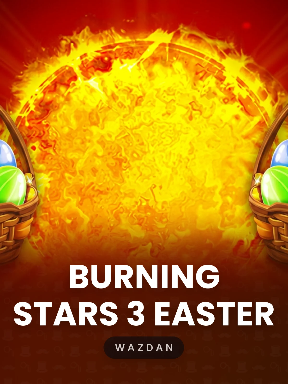 Burning Stars 3 Easter