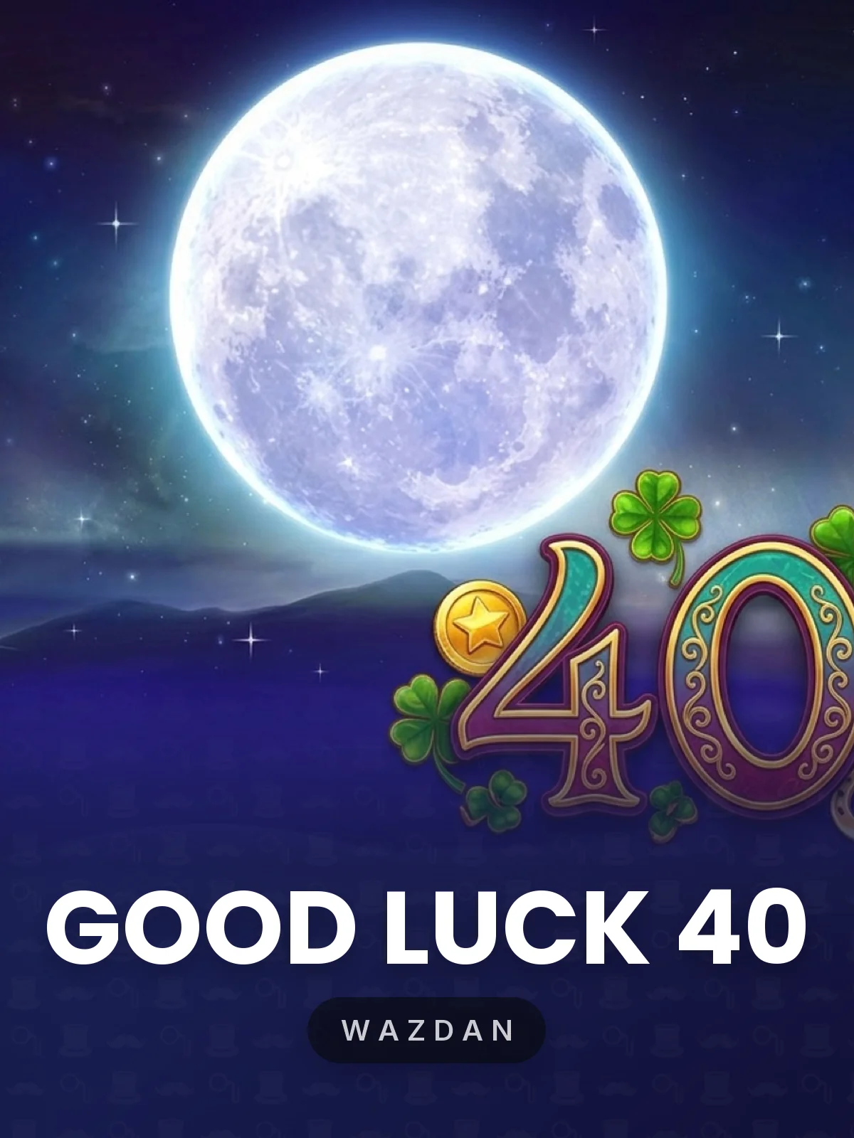 Good Luck 40