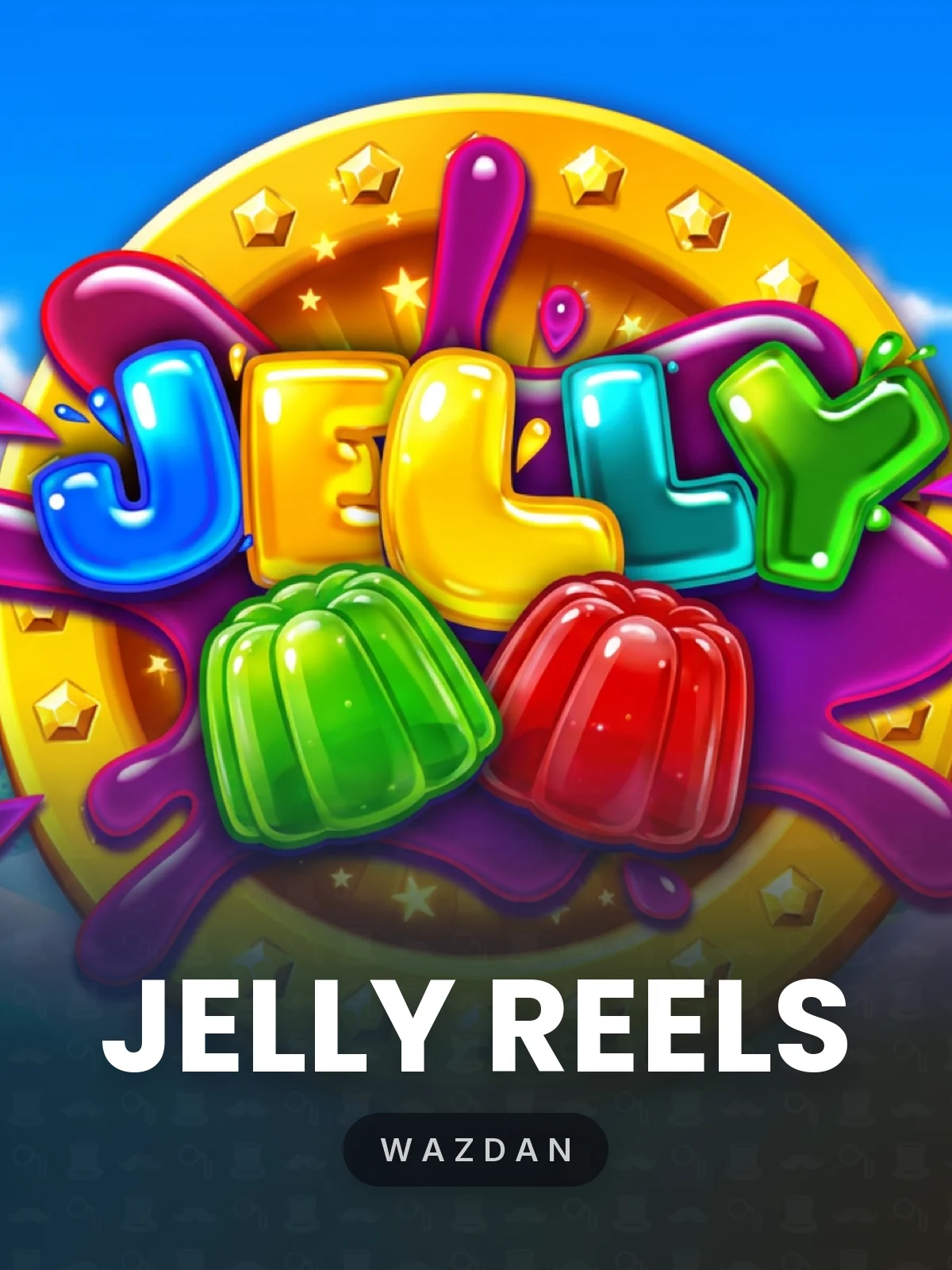Jelly Reels